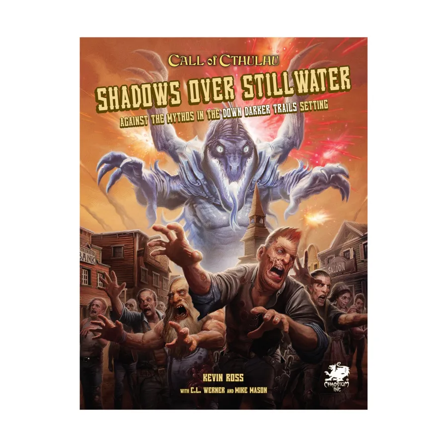 Shadows Over Stillwater - Against the Mythos in the Down Darker Trails Setting, Call of Cthulhu - Rule, Source & Supplement Books (Chaosium 5.6-6th Editions), твердый переплет
Shadows Over Stillwater - Against the Mythos in the Down Darker Trails Setting, Call of Cthulhu - Rule, Source & Supplement Books (Chaosium 5.6-6th Editions), твердый переплет
