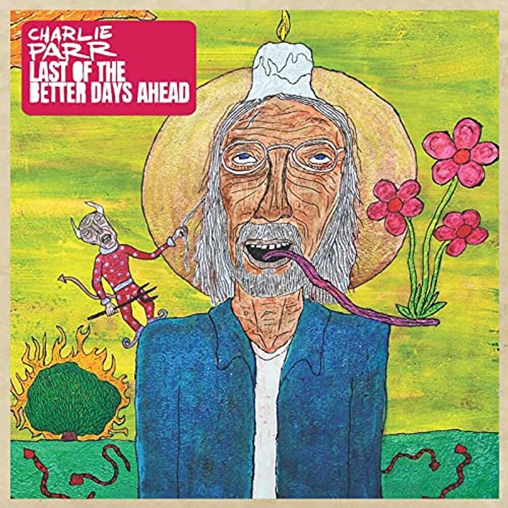 Виниловая пластинка LP Last Of The Better Days Ahead - Charlie Parr
Виниловая пластинка LP Last Of The Better Days Ahead - Charlie Parr