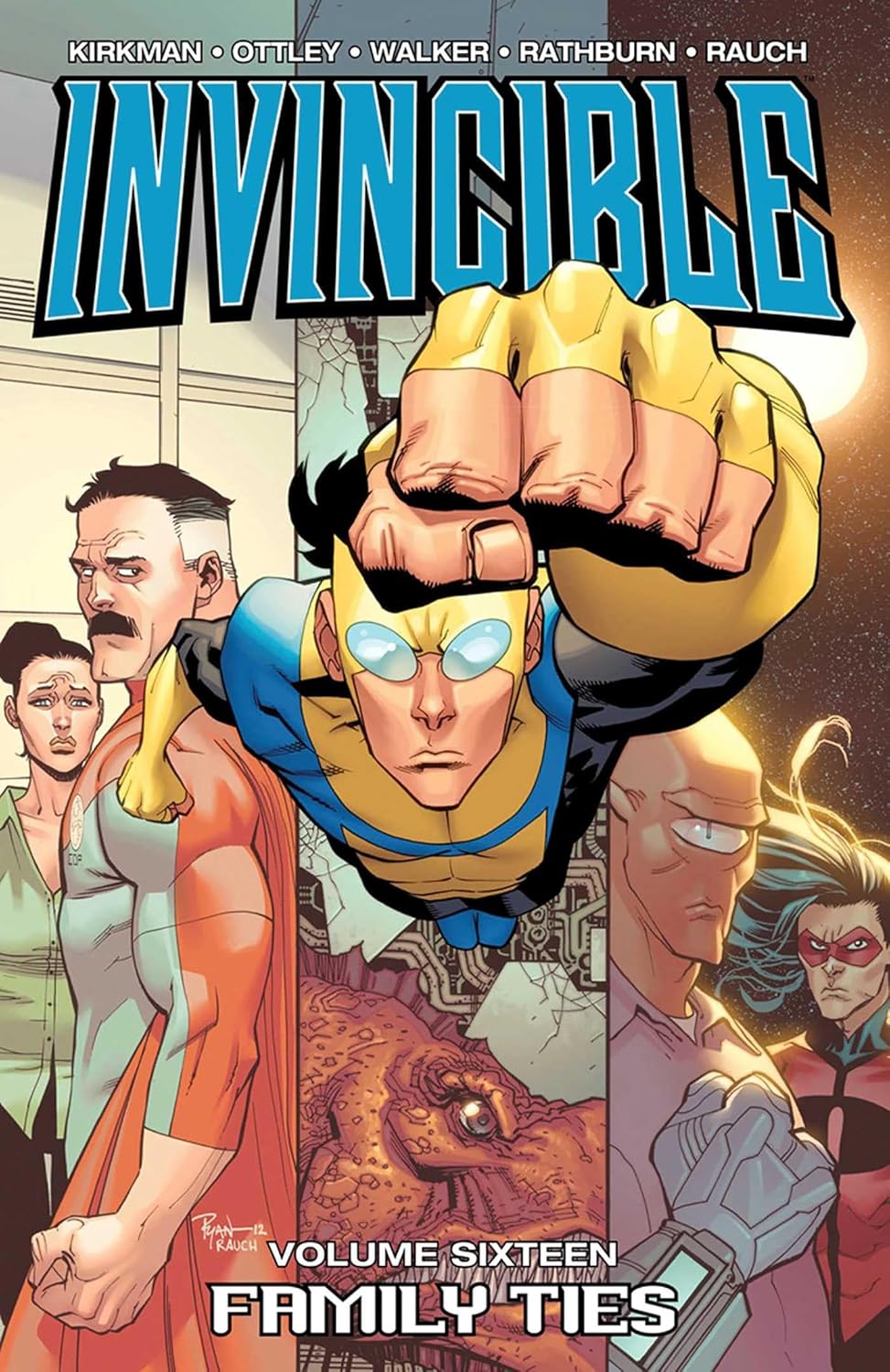 Invincible, Vol. 16: Family Ties (Image Comics)
Invincible, Vol. 16: Family Ties (Image Comics)
