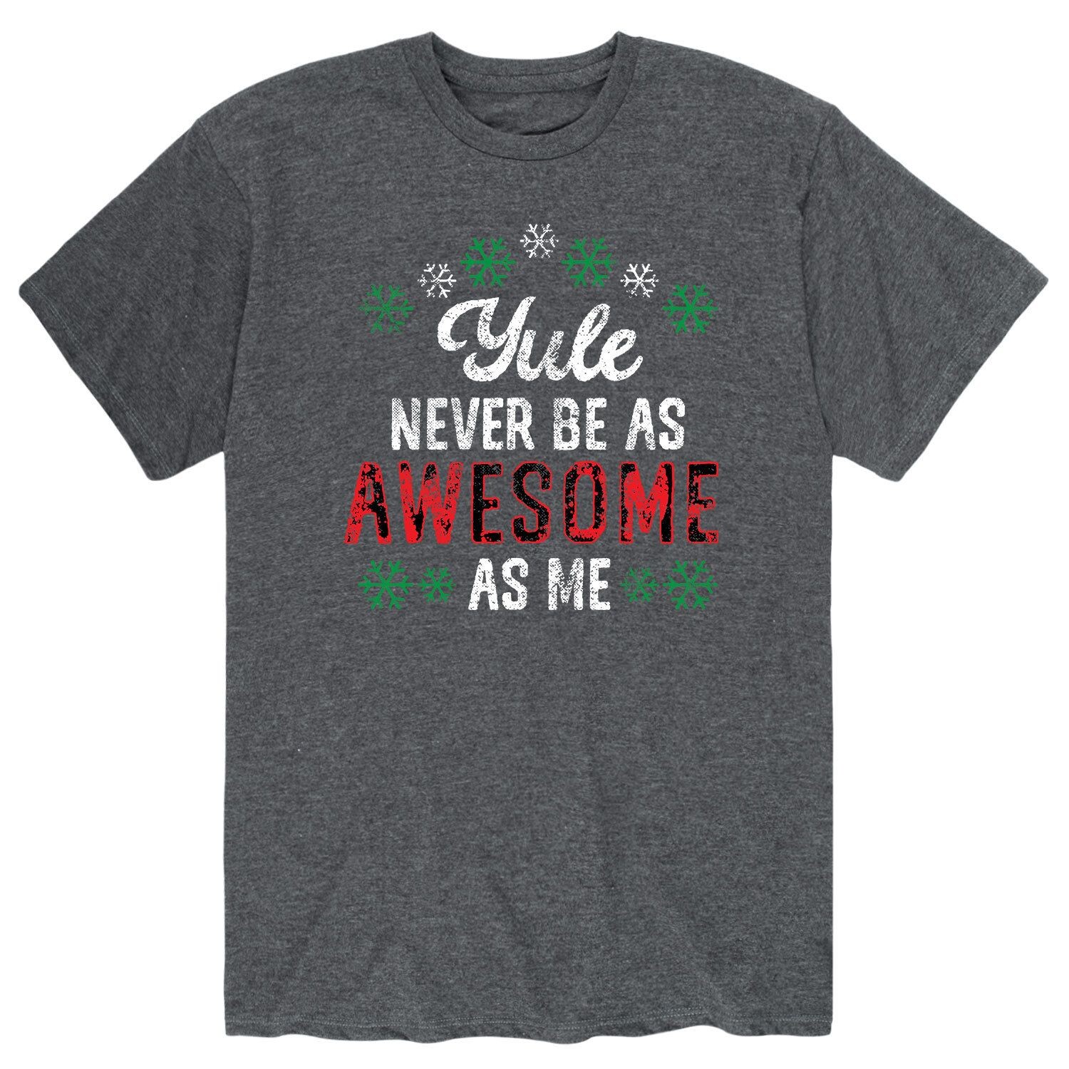 Мужская футболка Yule Never Be As Awesome Tee Licensed Character
Мужская футболка Yule Never Be As Awesome Tee Licensed Character