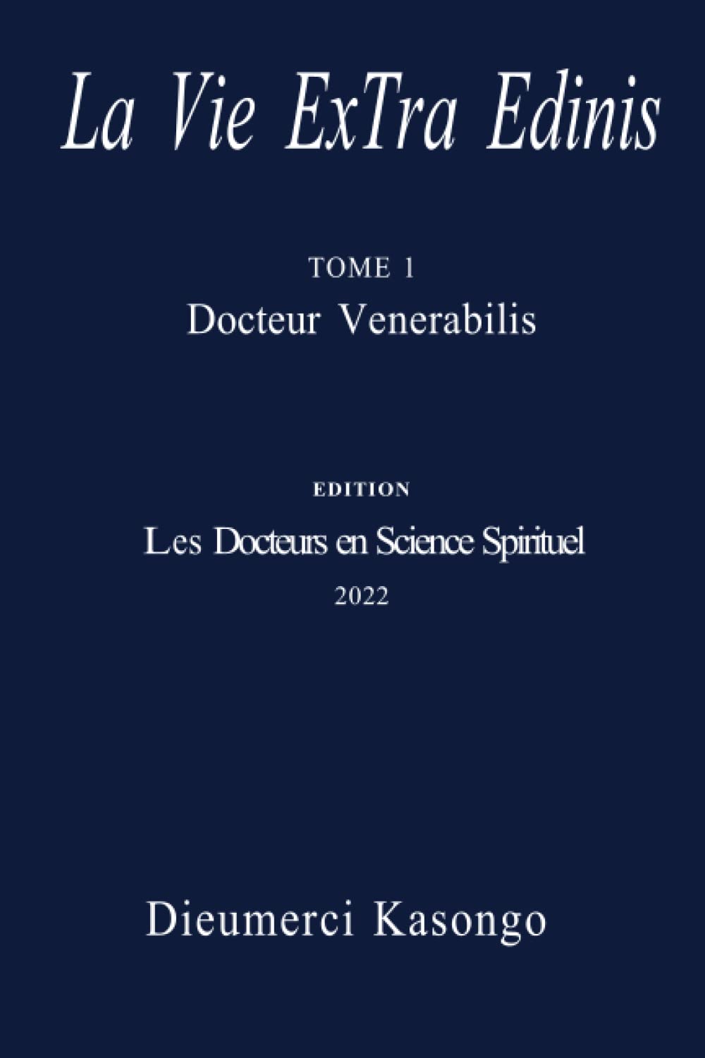 La Vie Extra-Edenis: La Sortie du Jardin d'Eden (French Edition) (Independently published)
La Vie Extra-Edenis: La Sortie du Jardin d'Eden (French Edition) (Independently published)