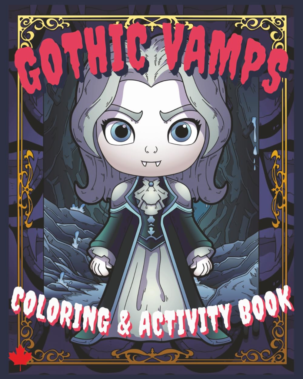 GOTHIC VAMPS: COLORING AND ACTIVITY BOOK: 45 PAGES OF FUN, FOR ALL AGES, 8X10 (Independently published)
GOTHIC VAMPS: COLORING AND ACTIVITY BOOK: 45 PAGES OF FUN, FOR ALL AGES, 8X10 (Independently published)