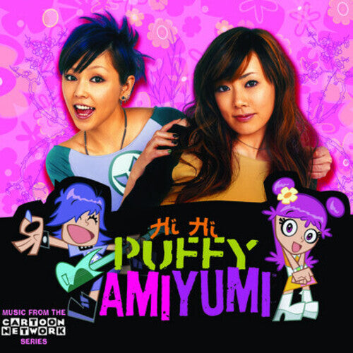 CD диск Puffy AmiYumi: Hi Hi Puffy Amiyumi
CD диск Puffy AmiYumi: Hi Hi Puffy Amiyumi