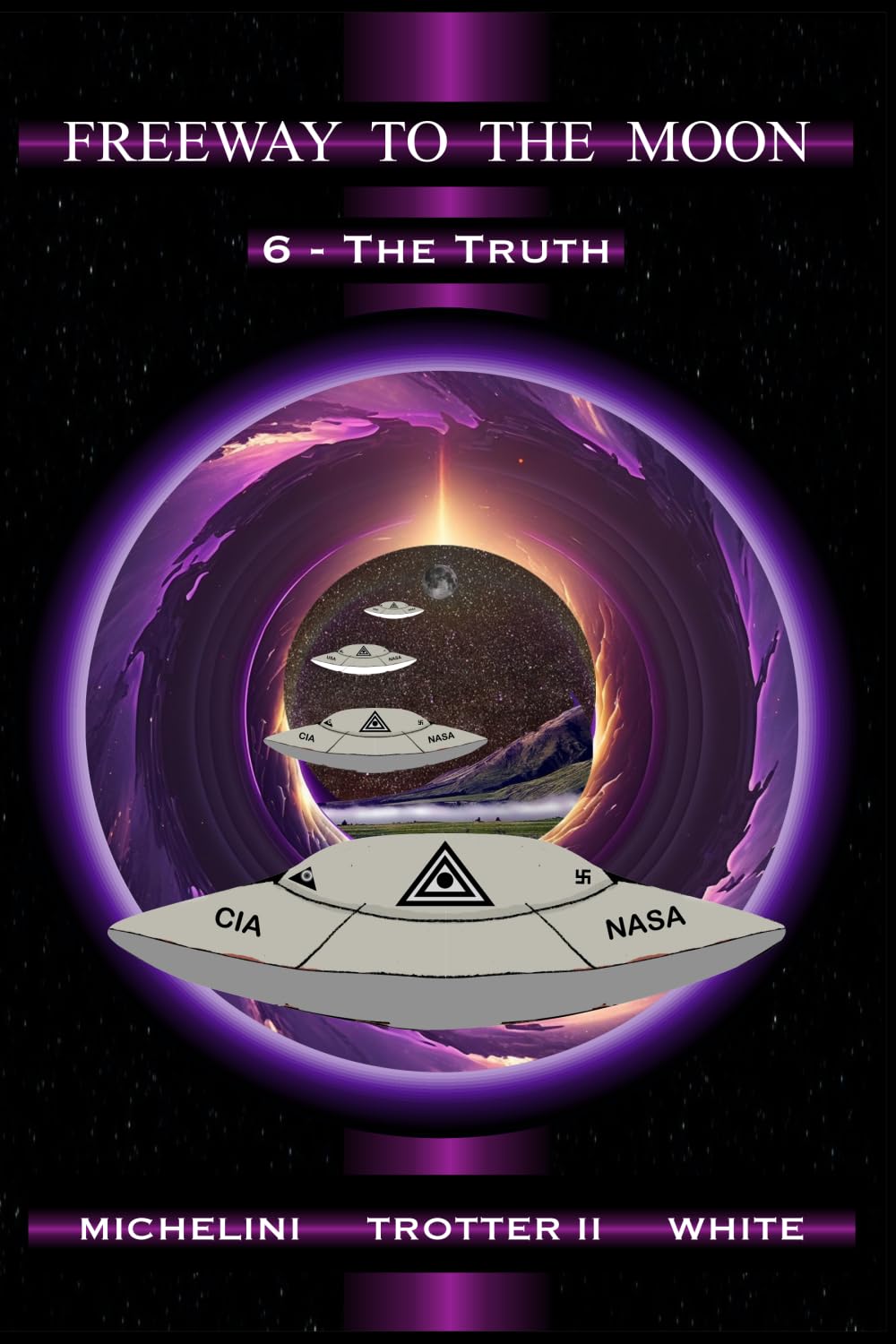 FREEWAY TO THE MOON: 6 - The Truth (Mark Michelini)
FREEWAY TO THE MOON: 6 - The Truth (Mark Michelini)