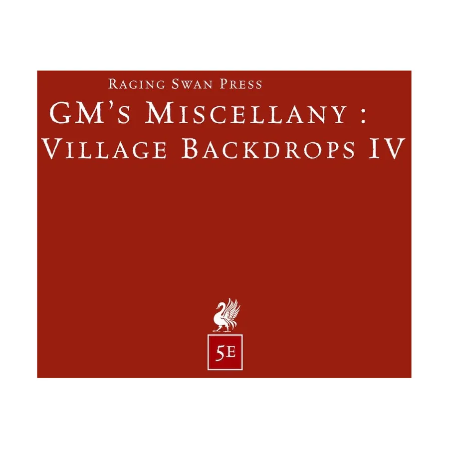 GM's Miscellany - Village Backdrops IV (5E), 5th Edition (Raging Swan Press), мягкая обложка
GM's Miscellany - Village Backdrops IV (5E), 5th Edition (Raging Swan Press), мягкая обложка