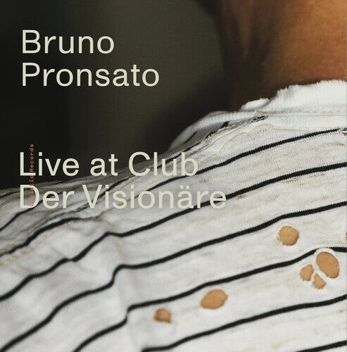 Виниловая пластинка Pronsato, Bruno: Live At Club Der Visionare
Виниловая пластинка Pronsato, Bruno: Live At Club Der Visionare