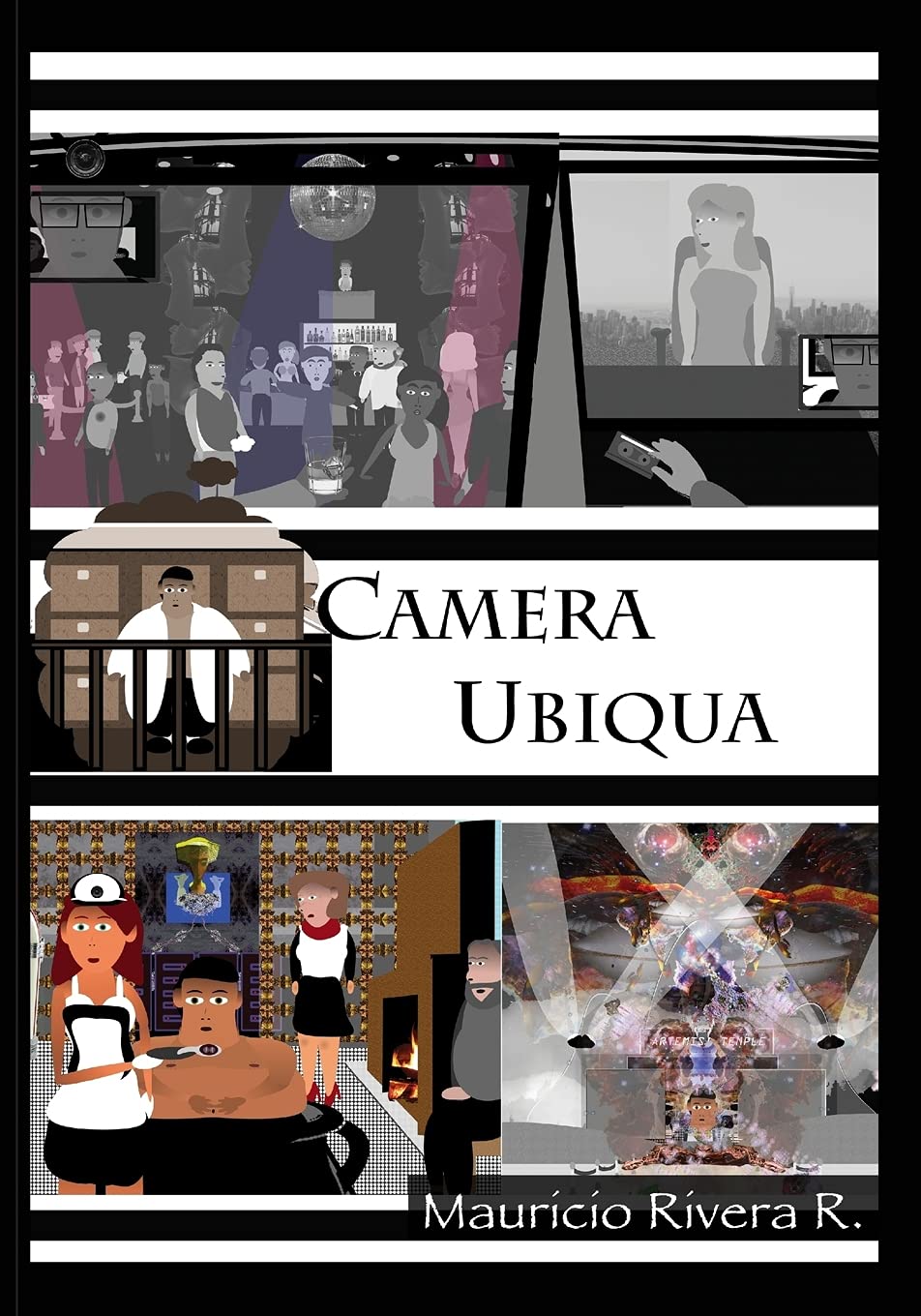 Camera Ubiqua: book two in the Saga of the Great Algorithm (Independently published)
Camera Ubiqua: book two in the Saga of the Great Algorithm (Independently published)