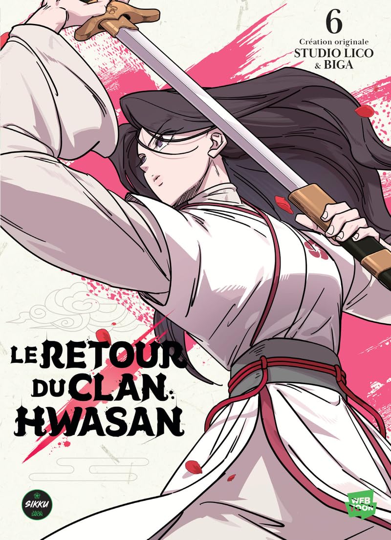 Le retour du clan Hwasan - Tome 6 (6) (SIKKU WEBTOON)
Le retour du clan Hwasan - Tome 6 (6) (SIKKU WEBTOON)