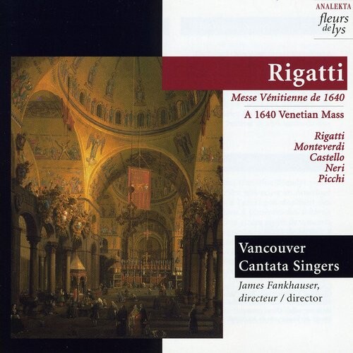 CD диск Rigatti / Frankhauser / Vancouver Cantata Singers: 1640 Venetian Mass
CD диск Rigatti / Frankhauser / Vancouver Cantata Singers: 1640 Venetian Mass