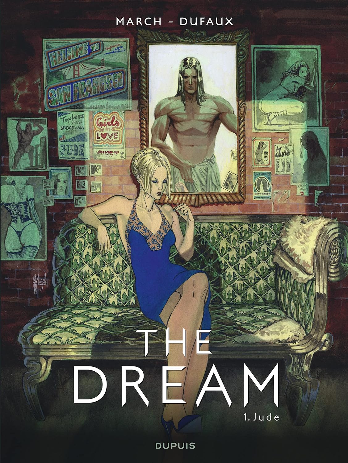 The Dream - Tome 1 - Jude (DUPUIS)
The Dream - Tome 1 - Jude (DUPUIS)