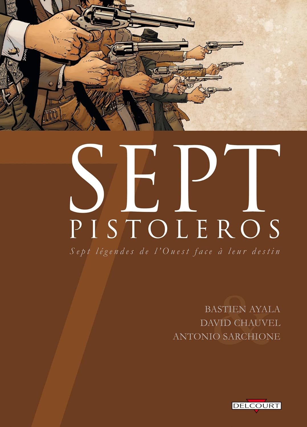 7 Pistoleros (DELCOURT)
7 Pistoleros (DELCOURT)