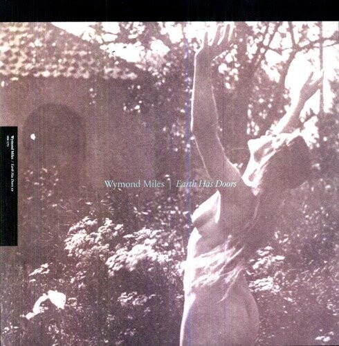 Виниловая пластинка Miles, Wymond - Earth Has Doors
Виниловая пластинка Miles, Wymond - Earth Has Doors