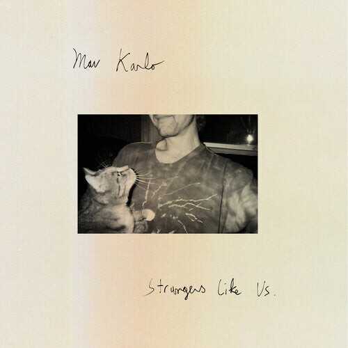 Виниловая пластинка Karlo, Mav: Strangers Like Us
Виниловая пластинка Karlo, Mav: Strangers Like Us