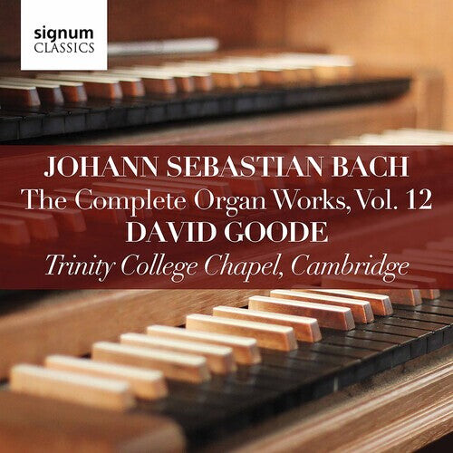 CD диск Bach, J.S. / Goode: Complete Organ Works 12 
CD диск Bach, J.S. / Goode: Complete Organ Works 12