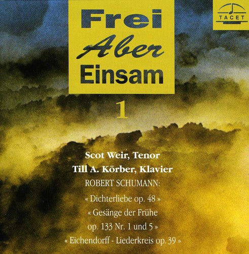 CD диск Schumann / Weir / Korber: Frei Aber Einsam 1
CD диск Schumann / Weir / Korber: Frei Aber Einsam 1