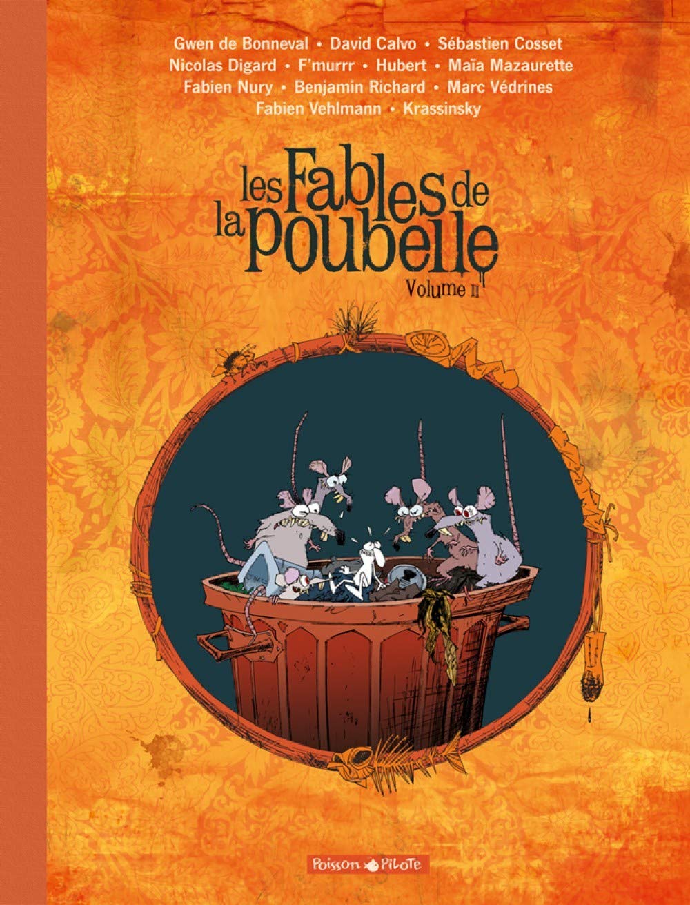 Les Fables de la poubelle - Tome 2 - Volume 2 (DARGAUD)
Les Fables de la poubelle - Tome 2 - Volume 2 (DARGAUD)