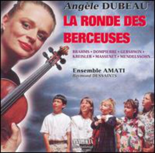 CD диск Dompierre / Dessaints / Dubeau / Ensemble Amati: La Ronde Des Berceuses
CD диск Dompierre / Dessaints / Dubeau / Ensemble Amati: La Ronde Des Berceuses