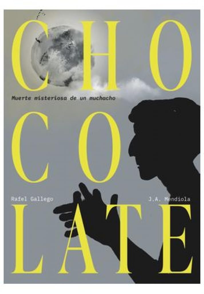 CHOCOLATE: Muerte misteriosa de un muchacho (Novela Gráfica)
CHOCOLATE: Muerte misteriosa de un muchacho (Novela Gráfica)