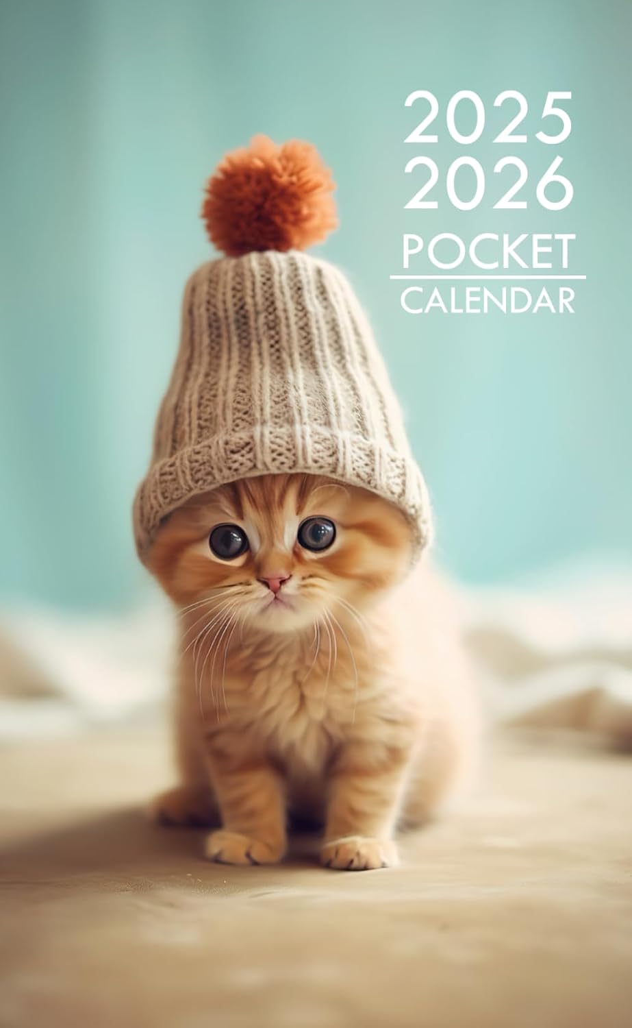 Pocket Planner 2025-2026: Small 2-Year Monthly Agenda for Purse - A kitten wearing a knitted hat with a pom pom on it Cover (Independently published)
Pocket Planner 2025-2026: Small 2-Year Monthly Agenda for Purse - A kitten wearing a knitted hat with a pom pom on it Cover (Independently published)