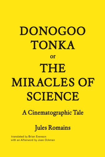 Donogoo-Tonka or the Miracles of Science: A Cinematographic Tale (Princeton Architectural Press)
Donogoo-Tonka or the Miracles of Science: A Cinematographic Tale (Princeton Architectural Press)