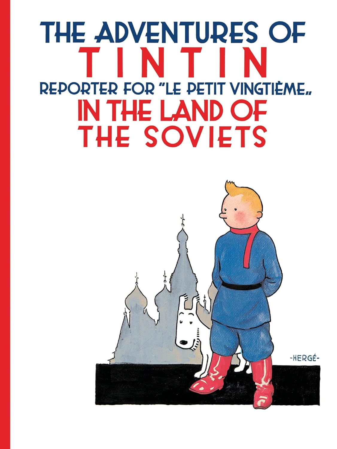 Tintin in the Land of the Soviets (Egmont Books)
Tintin in the Land of the Soviets (Egmont Books)