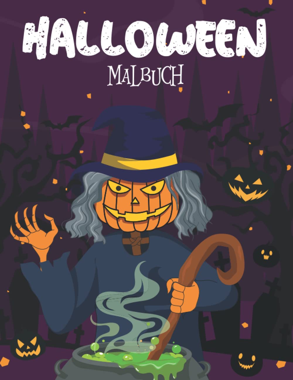 Halloween Malbuch: Einzigartige Halloween-Malvorlagen für Kinder mit Kürbissen, Geistern, Fledermäusen, Zombies, Vampiren, Hexen und vielen mehr ...! (German Edition) (Independently published)
Halloween Malbuch: Einzigartige Halloween-Malvorlagen für Kinder mit Kürbissen, Geistern, Fledermäusen, Zombies, Vampiren, Hexen und vielen mehr ...! (German Edition) (Independently published)