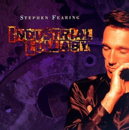CD диск Fearing, Stephen: Industrial Lullaby
CD диск Fearing, Stephen: Industrial Lullaby
