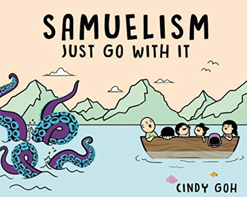 Samuelism: Just Go With It (Independently published)
Samuelism: Just Go With It (Independently published)