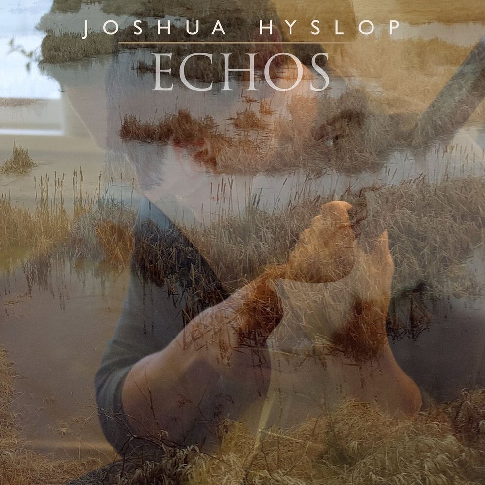 Диск CD Echos - Joshua Hyslop
Диск CD Echos - Joshua Hyslop