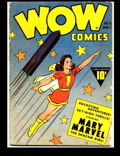 Wow Comics #12: Superhero Comic 1943 (CreateSpace Independent Publishing Platform)
Wow Comics #12: Superhero Comic 1943 (CreateSpace Independent Publishing Platform)