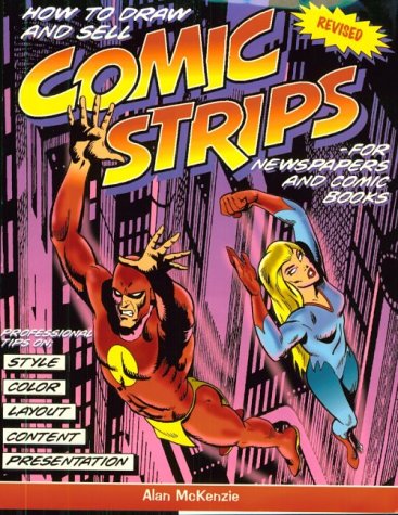 How to Draw and Sell Comic Strips for Newspapers and Comic Books (North Light Books)
How to Draw and Sell Comic Strips for Newspapers and Comic Books (North Light Books)