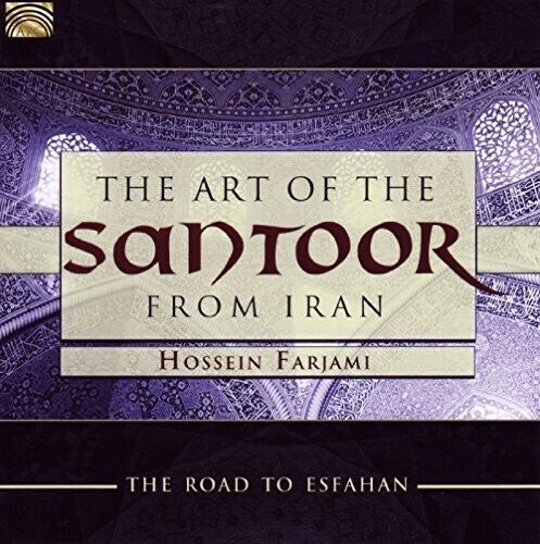 CD диск Davood / Traditional / Farjami: The Art of the Santoor from Iran: Road to Esfahan 
CD диск Davood / Traditional / Farjami: The Art of the Santoor from Iran: Road to Esfahan