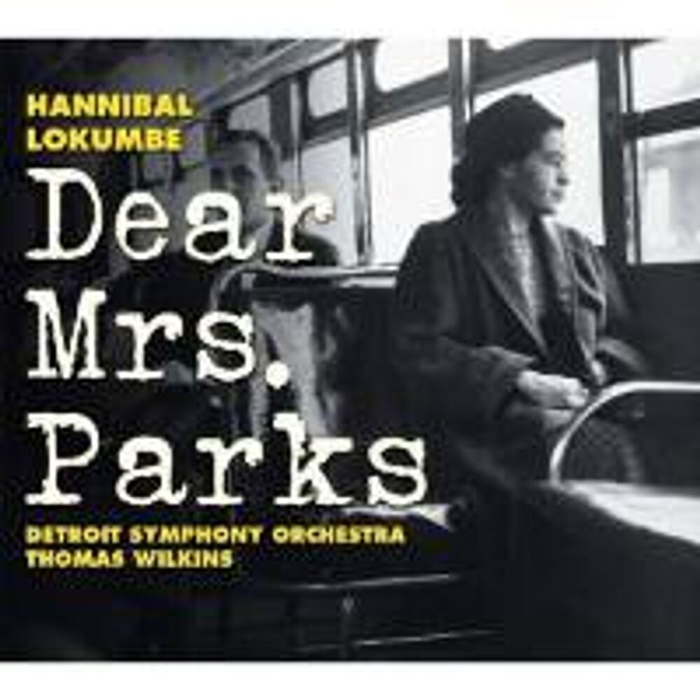 Диск CD Lokumbe: Dear Mrs. Parks - Hannibal Lokumbe, Thomas Wilkins, Detroit Symphony Orchestra
Диск CD Lokumbe: Dear Mrs. Parks - Hannibal Lokumbe, Thomas Wilkins, Detroit Symphony Orchestra