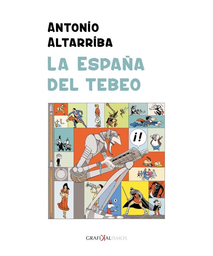 La España del tebeo (Publicaciones Universidad de León)
La España del tebeo (Publicaciones Universidad de León)