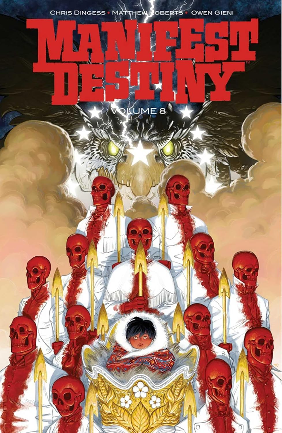 Manifest Destiny Volume 8 (Image Comics)
Manifest Destiny Volume 8 (Image Comics)