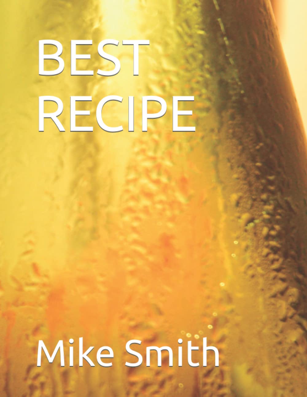 BEST RECIPE (Independently published)
BEST RECIPE (Independently published)