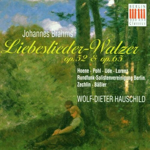 CD диск Brahms / Zechlin / Hauschild: Liebeslieder Waltzes Op 52 & Op 65
CD диск Brahms / Zechlin / Hauschild: Liebeslieder Waltzes Op 52 & Op 65