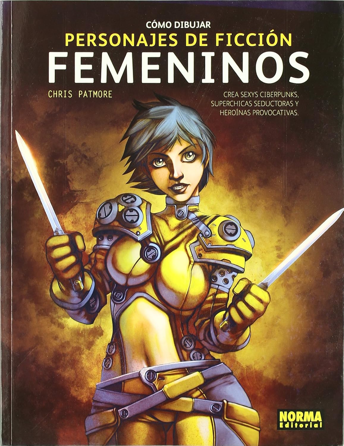 CÓMO DIBUJAR PERSONAJES DE FICCIÓN FEMENINOS (Spanish Edition) (NORMA EDITORIAL, S.A.)
CÓMO DIBUJAR PERSONAJES DE FICCIÓN FEMENINOS (Spanish Edition) (NORMA EDITORIAL, S.A.)