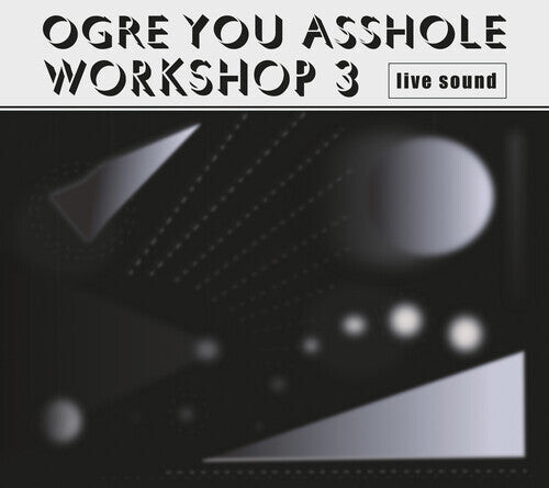 CD диск Ogre You Asshole: Workshop 3
CD диск Ogre You Asshole: Workshop 3