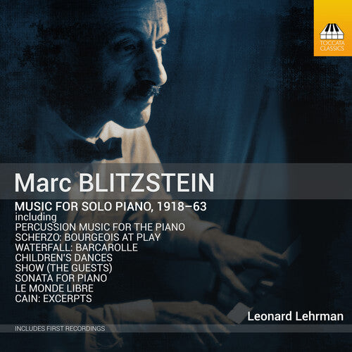 CD диск Blitzstein / Lehrman / Williams: Music for Solo Piano 1918-63 
CD диск Blitzstein / Lehrman / Williams: Music for Solo Piano 1918-63