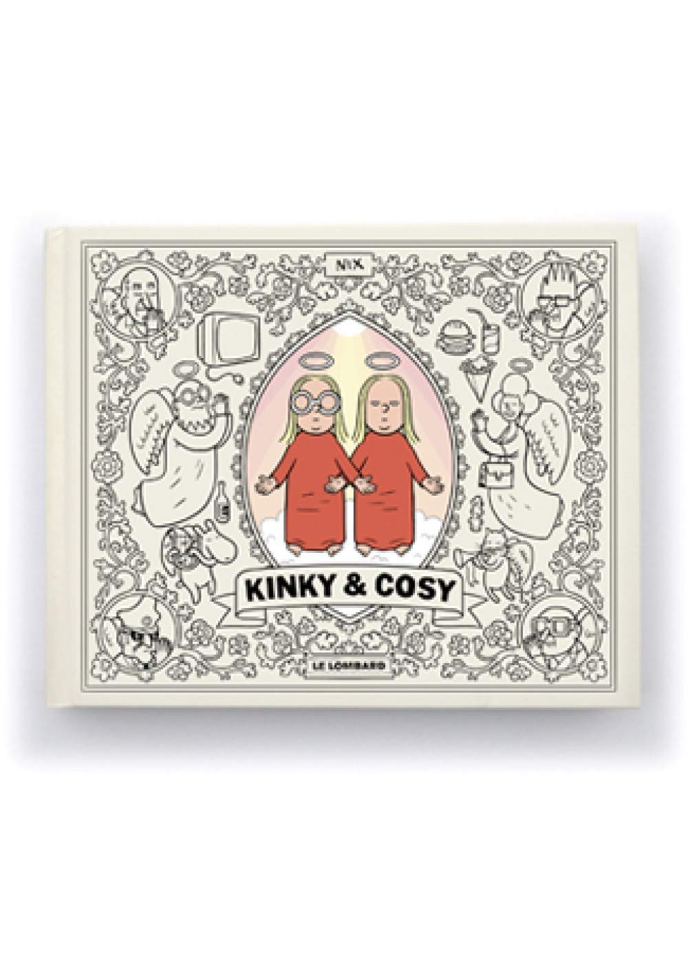 KINKY ET COSY compil - Tome 2 - KINKY ET COSY compil 2 (LOMBARD)
KINKY ET COSY compil - Tome 2 - KINKY ET COSY compil 2 (LOMBARD)