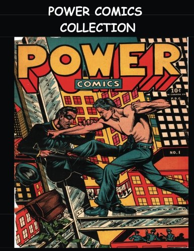 Power Comics Collection: Golden Age Four Comic Collection - Power Comics #1 - #4 (CreateSpace Independent Publishing Platform)
Power Comics Collection: Golden Age Four Comic Collection - Power Comics #1 - #4 (CreateSpace Independent Publishing Platform)