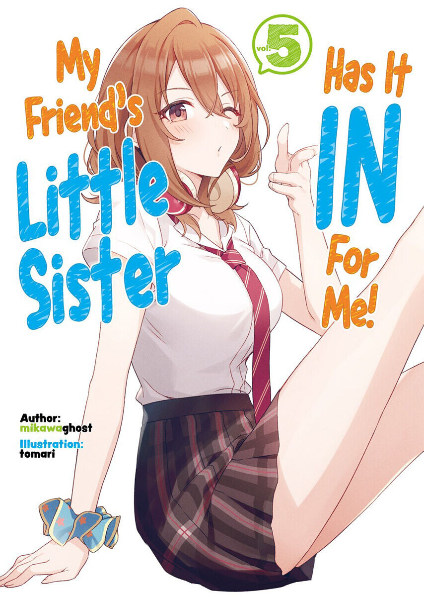 Новелла My Friend's Little Sister Has It In For Me! Novel Volume 5
Новелла My Friend's Little Sister Has It In For Me! Novel Volume 5