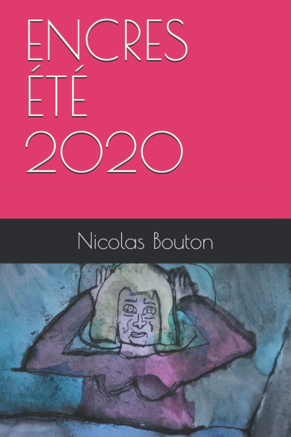 Encres : été 2020 (French Edition)
Encres : été 2020 (French Edition)