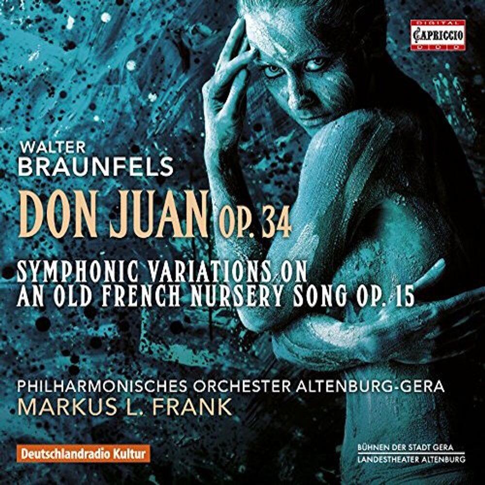 Диск CD Braunfels: Don Juan, Op. 34 / Symphonic Variations on an Old French Nursery Song, Op. 15 - Walter Braunfels, Markus L. Frank, Philharmonisches Orchester Altenburg-Gera
Диск CD Braunfels: Don Juan, Op. 34 / Symphonic Variations on an Old French Nursery Song, Op. 15 - Walter Braunfels, Markus L. Frank, Philharmonisches Orchester Altenburg-Gera