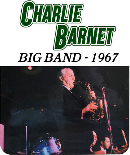 CD диск Barnet, Charlie: Charlie Barnet Big Band - 1967
CD диск Barnet, Charlie: Charlie Barnet Big Band - 1967