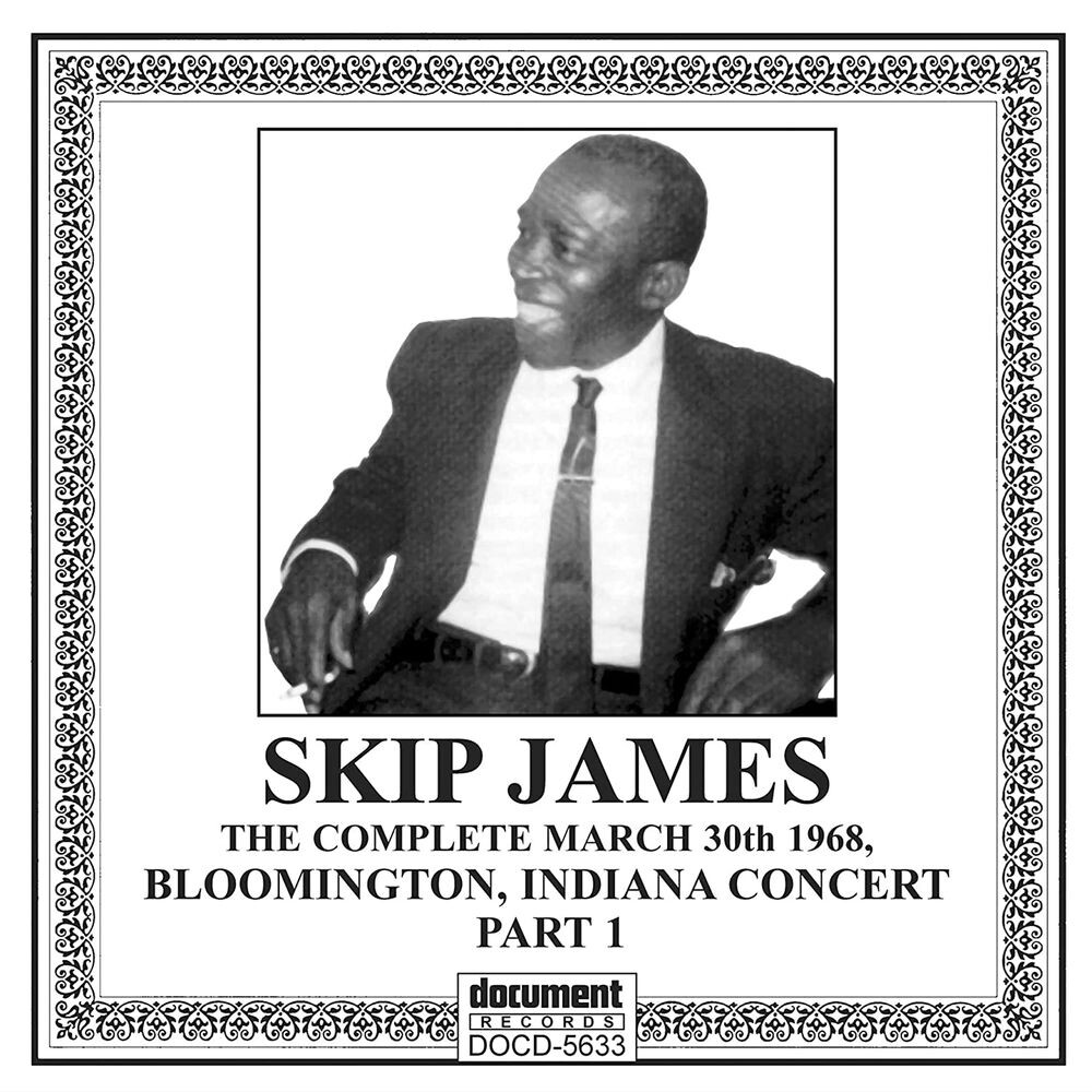 Диск CD The Complete March 30th 1968, Bloomington, Indiana Concert Part 1 - Skip James
Диск CD The Complete March 30th 1968, Bloomington, Indiana Concert Part 1 - Skip James