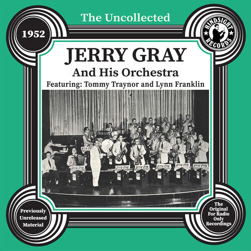 CD диск Gray , Jerry and His Orchestra: The Uncollected: Jerry Gray and His Orchestra - 1952
CD диск Gray , Jerry and His Orchestra: The Uncollected: Jerry Gray and His Orchestra - 1952