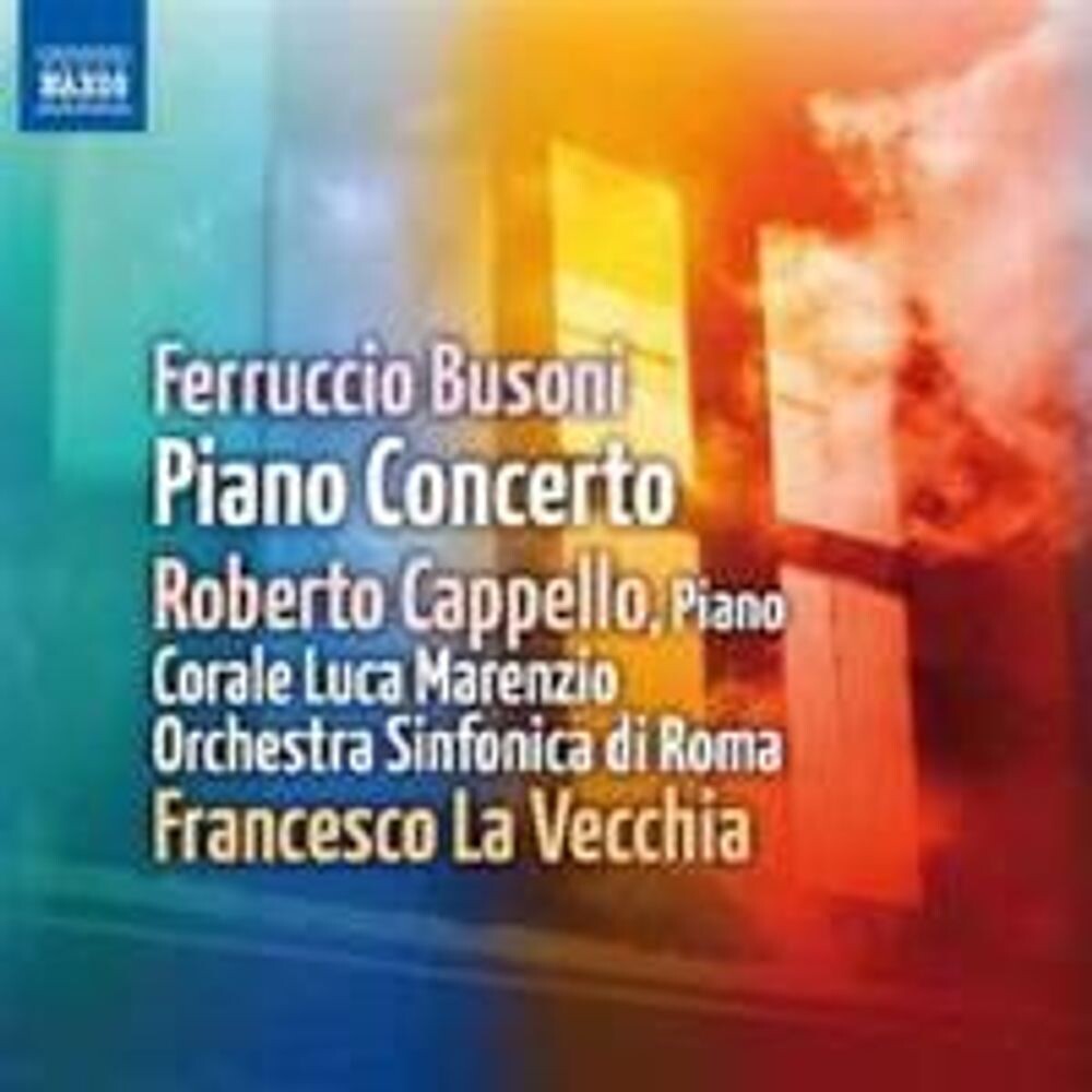 Диск CD Busoni:Piano Concerto Op. 39 - Ferruccio Busoni, Roberto Cappello, Francesco La Vecchia
Диск CD Busoni:Piano Concerto Op. 39 - Ferruccio Busoni, Roberto Cappello, Francesco La Vecchia