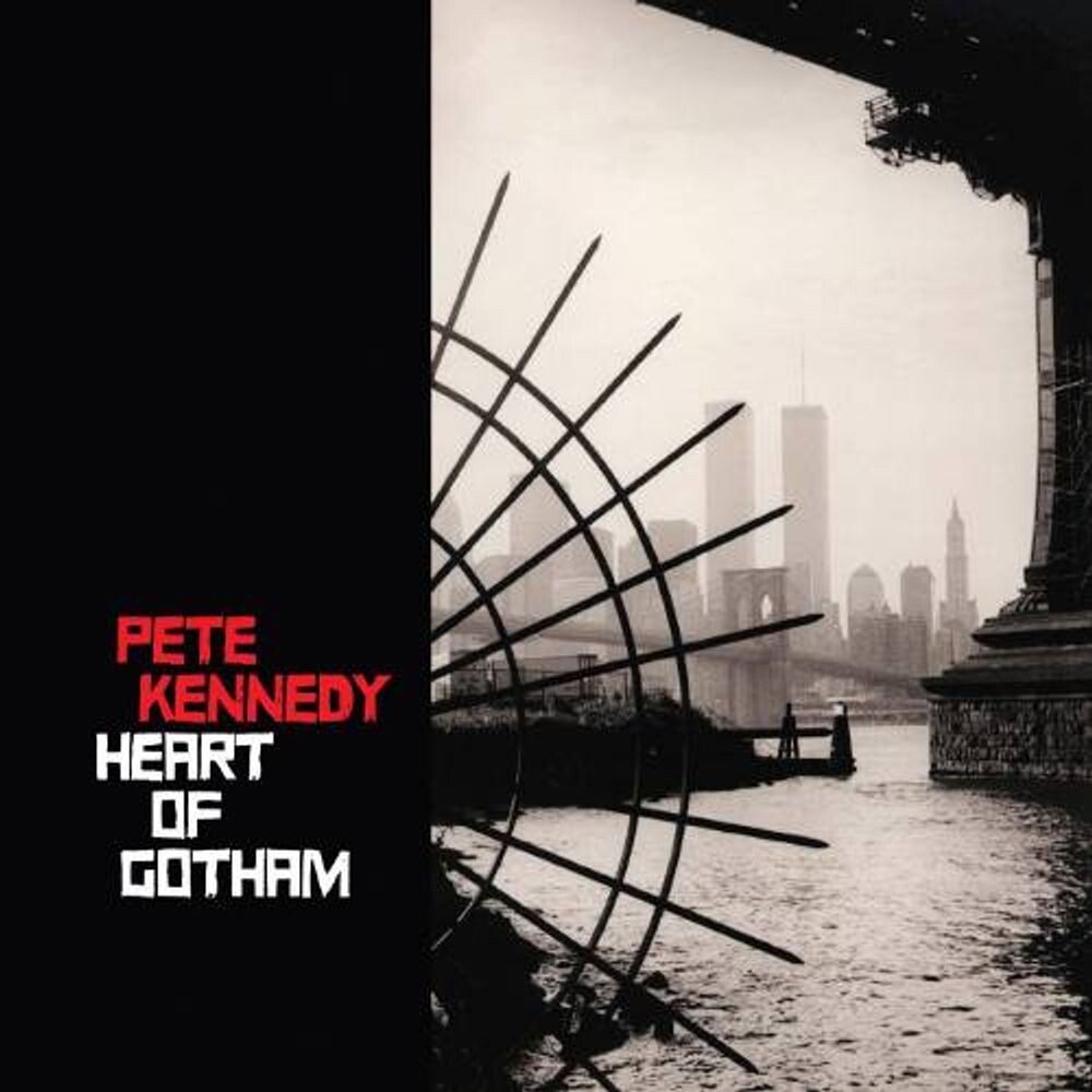 Диск CD Heart Of Gotham - Pete Kennedy
Диск CD Heart Of Gotham - Pete Kennedy